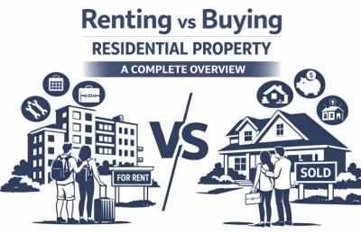 A Complete Overview of Renting vs Buying Residential Property